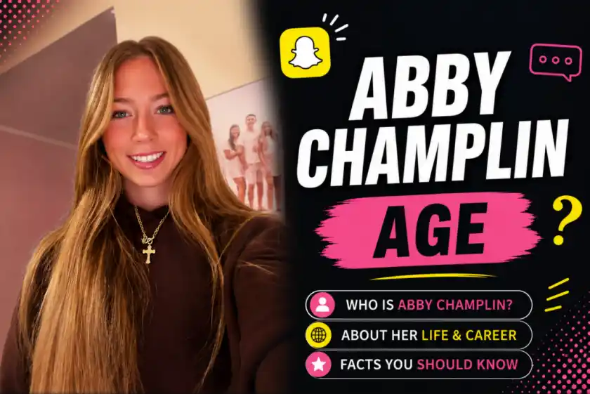 Abby Champlin Age: How Old Is the TikTok Star? (2026)